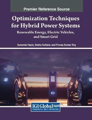 Optimization Techniques for Hybrid Power Systems: Renewable Energy, Electric  Vehicles, and Smart Grid