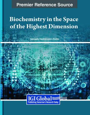 Biochemistry in the Space of the Highest Dimension