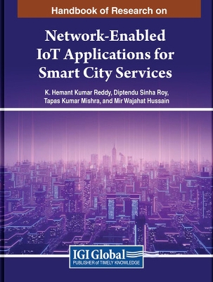 Handbook of Research on Network-Enabled IoT Applications for Smart City  Services