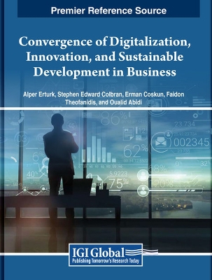 Convergence of Digitalization, Innovation, and Sustainable Development in  Business