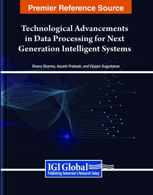 Technological Advancements in Data Processing for Next Generation  Intelligent Systems
