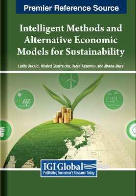 Intelligent Methods and Alternative Economic Models for Sustainability