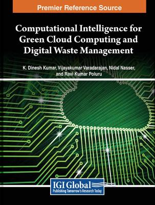 Computational Intelligence for Green Cloud Computing and Digital Waste  Management