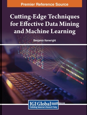 Cutting-Edge Techniques for Effective Data Mining and Machine Learning