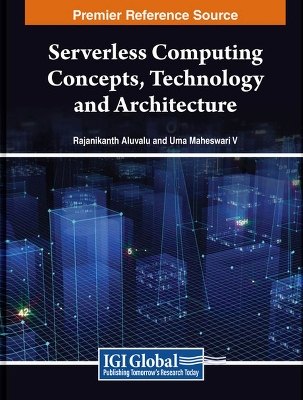 Serverless Computing Concepts, Technology and Architecture