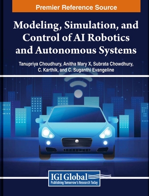 Modeling, Simulation, and Control of AI Robotics and Autonomous Systems