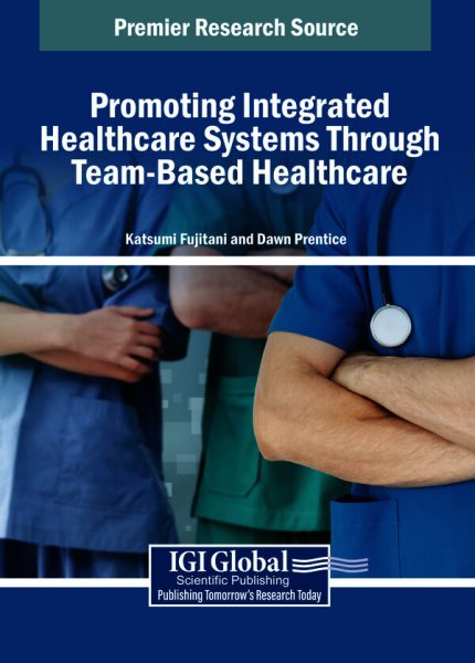 Promoting Integrated Healthcare Systems Through Team-Based Healthcare