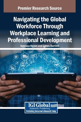 Navigating the Global Workforce Through Bold Workplace Learning and  Professional Development