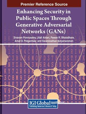 Enhancing Security in Public Spaces Through Generative Adversarial Networks  (GANs)