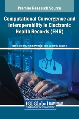 Computational Convergence and Interoperability in Electronic Health Records  (EHR)