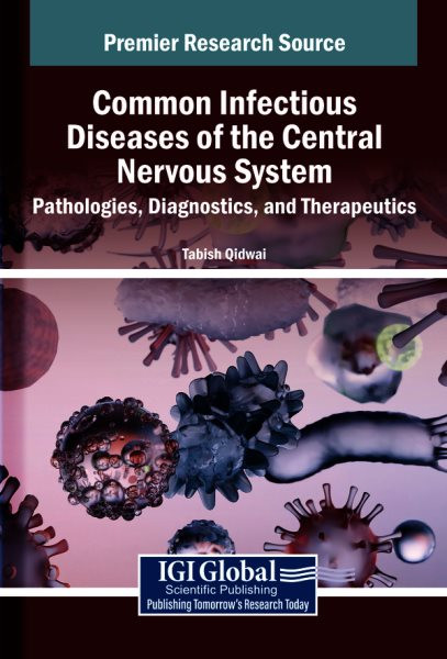 Common Infectious Diseases of the Central Nervous System: Pathologies,  Diagnostics, and Therapeutics