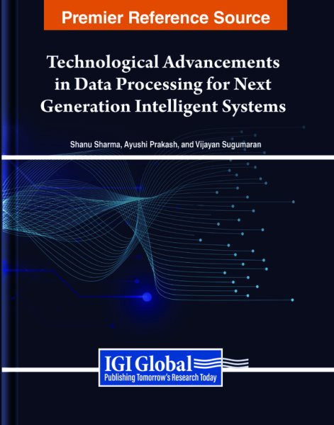 Technological Advancements in Data Processing for Next Generation  Intelligent Systems