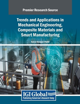 Trends and Applications in Mechanical Engineering, Composite Materials and  Smart Manufacturing