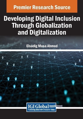 Developing Digital Inclusion Through Globalization and Digitalization