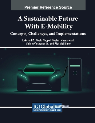 Sustainable Future with E-Mobility: Concepts, Challenges, and Implementations