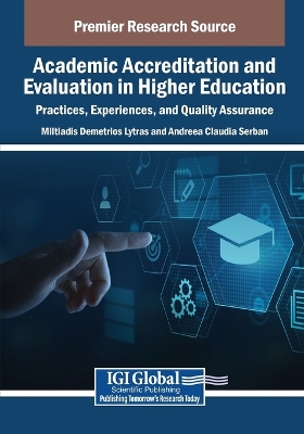 Academic Accreditation and Evaluation in Higher Education: Practices,  Experiences, and Quality Assurance