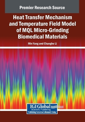 Heat Transfer Mechanism and Temperature Field Model of MQL Micro-Grinding  Biomedical Materials