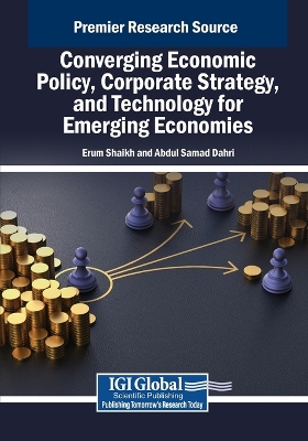 Converging Economic Policy, Corporate Strategy, and Technology for Emerging  Economies