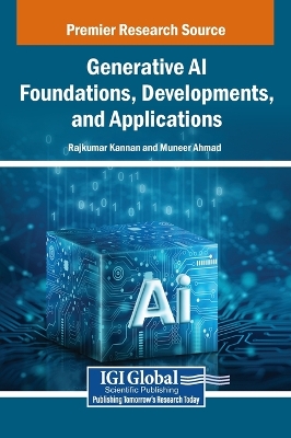 Generative AI Foundations, Developments, and Applications