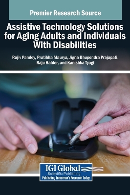 Assistive Technology Solutions for Aging Adults and Individuals With  Disabilities