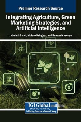 Integrating Agriculture, Green Marketing Strategies, and Artificial  Intelligence