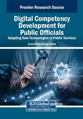 Digital Competency Development for Public Officials: Adapting New  Technologies in Public Services