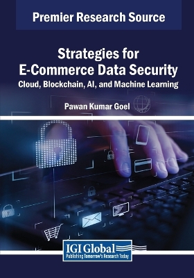 Strategies for E-Commerce Data Security: Cloud, Blockchain, AI, and Machine  Learning
