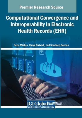 Computational Convergence and Interoperability in Electronic Health Records  (EHR)