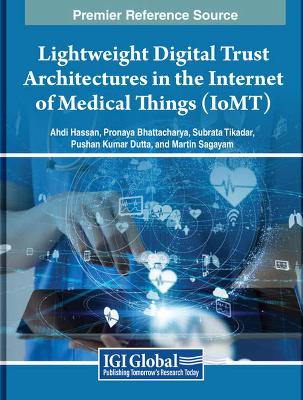 Lightweight Digital Trust Architectures in the Internet of Medical Things  (IoMT)