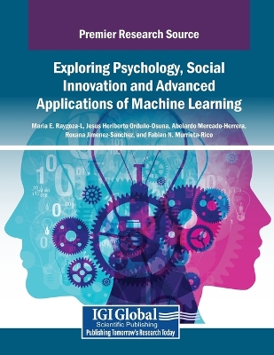 Exploring Psychology, Social Innovation and Advanced Applications of Machine  Learning