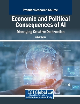 Economic and Political Consequences of AI: Managing Creative Destruction