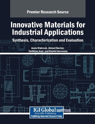 Innovative Materials for Industrial Applications: Synthesis,  Characterization and Evaluation