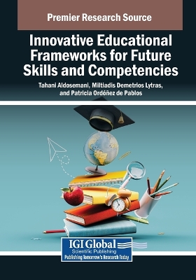 Innovative Educational Frameworks for Future Skills and Competencies