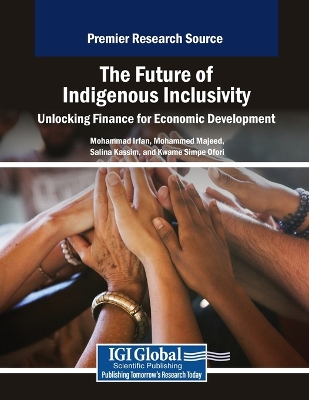 Future of Indigenous Inclusivity: Unlocking Finance for Economic Development