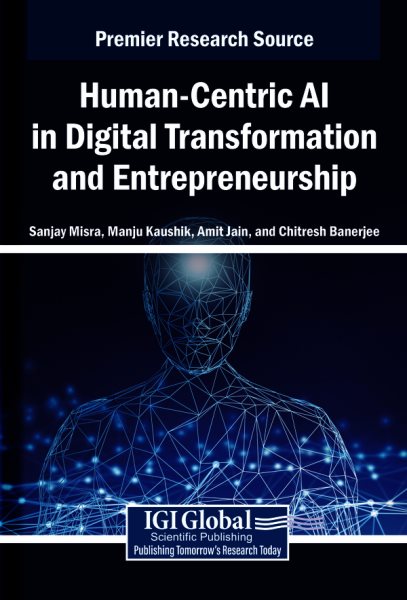 Human-Centric AI in Digital Transformation and Entrepreneurship