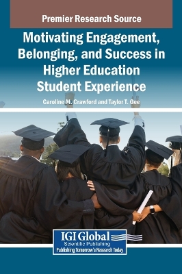 Motivating Engagement, Belonging, and Success in Higher Education Student  Experience