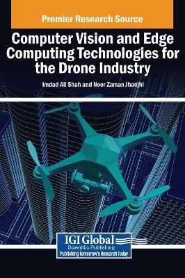 Computer Vision and Edge Computing Technologies for the Drone Industry