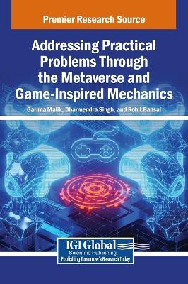 Addressing Practical Problems Through the Metaverse and Game-Inspired  Mechanics