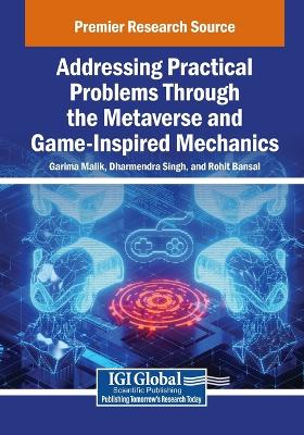 Addressing Practical Problems Through the Metaverse and Game-Inspired  Mechanics