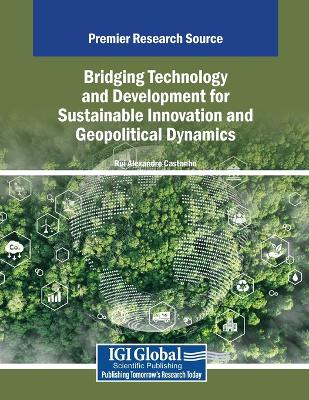 Bridging Technology and Development for Sustainable Innovation and  Geopolitical Dynamics