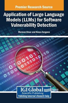 Application of Large Language Models (LLMs) for Software Vulnerability  Detection
