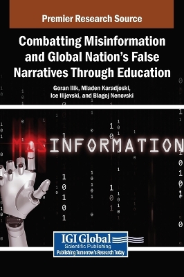 Combatting Misinformation and Global Nation's False Narratives Through  Education