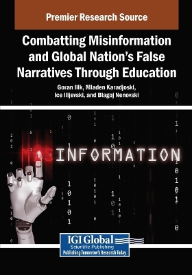 Combatting Misinformation and Global Nation's False Narratives Through  Education