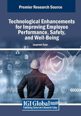 Technological Enhancements for Improving Employee Performance, Safety, and  Well-Being