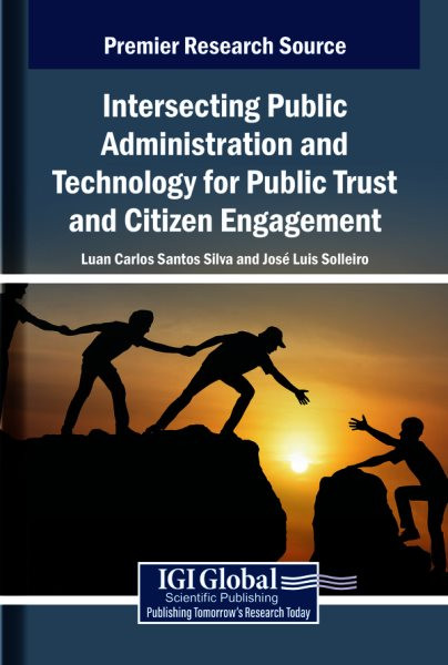 Intersecting Public Administration and Technology for Public Trust and  Citizen Engagement
