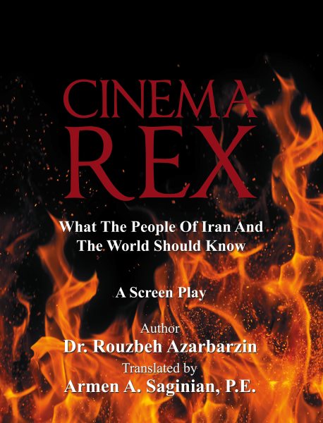 Cinema Rex: What The People Of Iran And The World Should Know