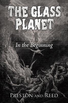 Glass Planet: In the Beginning