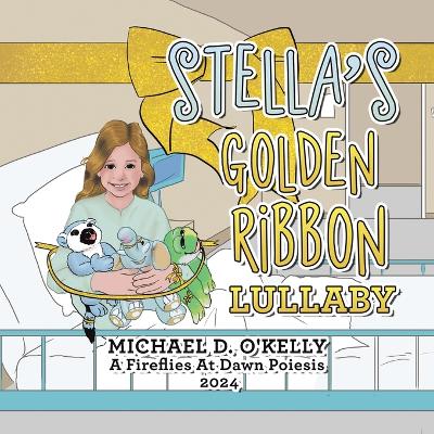 STELLA'S GOLDEN RIBBON LULLABY