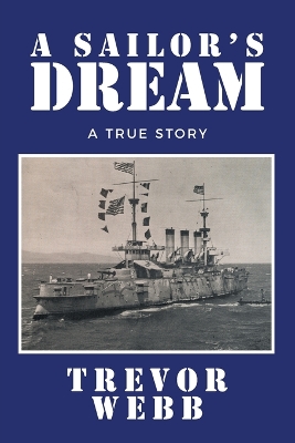SAILOR'S DREAM: A True Story