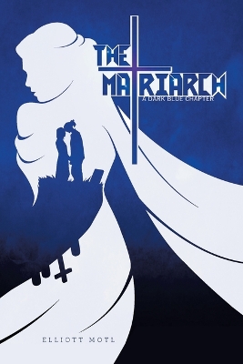 Matriarch: A Dark Blue Chapter